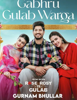 Rose Rosy Te Gulab (2024) Punjabi Full Movie Watch Online HD Print Free